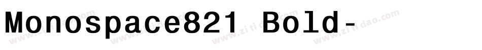 Monospace821 Bold字体转换